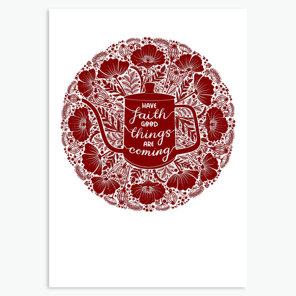 'Have Faith Good Things Are Coming' - A6 CARD / GIFT SET
