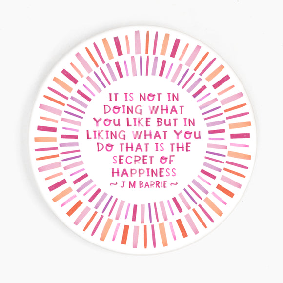 Secret of Happiness Ceramic Coaster