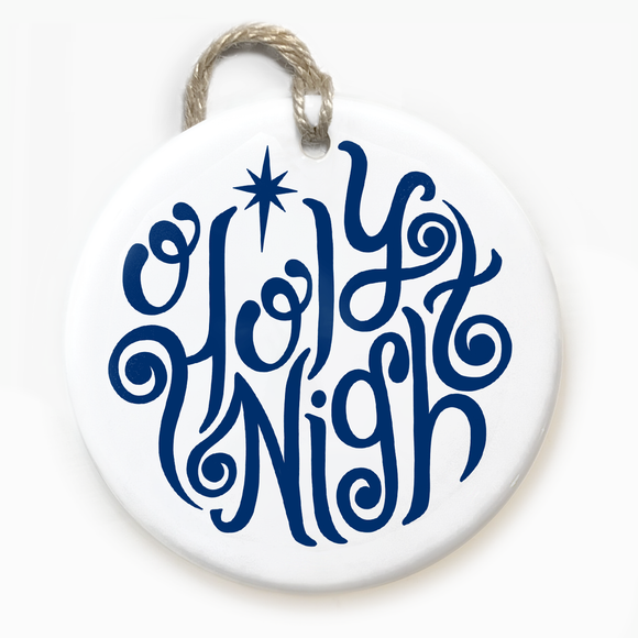 O Holy Night Christmas Ornament