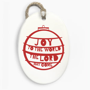 'Joy To The World' Ceramic Ornament