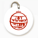 'Joy To The World' Ceramic Ornament