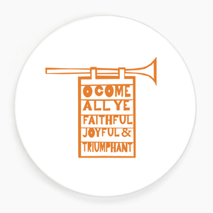 'O Come All Ye Faithful' Ceramic Coaster