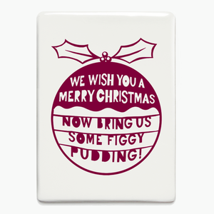 'Figgy Pudding' Ceramic Magnet