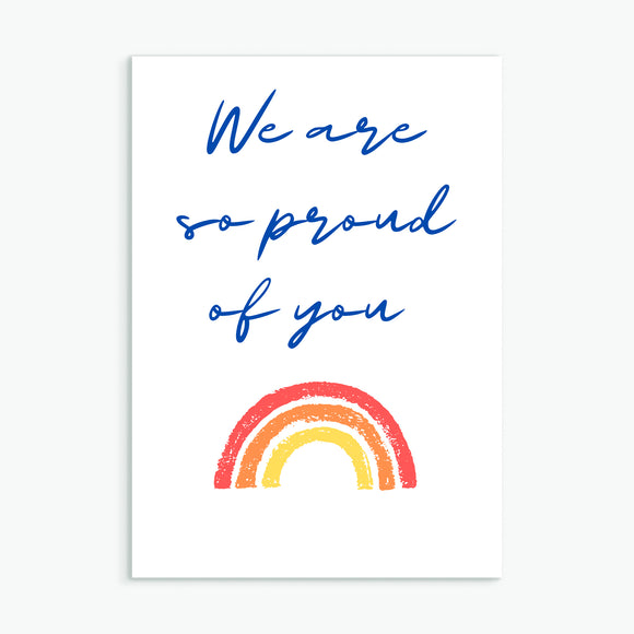 We are so proud of you - rainbow