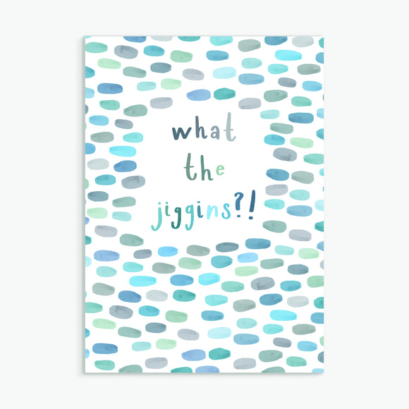 what the jiggins - A6 greetings card