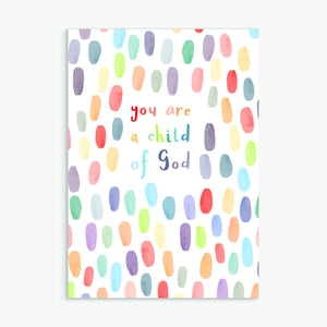 you are a child of God - A6 greetings card
