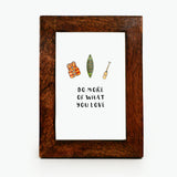 Whatever You Love - Print