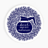 Best Served With Silence Ceramic Coaster