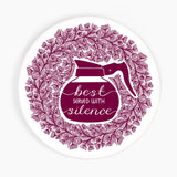 Best Served With Silence Ceramic Coaster