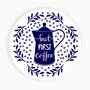 But First, Coffee Ceramic Coaster