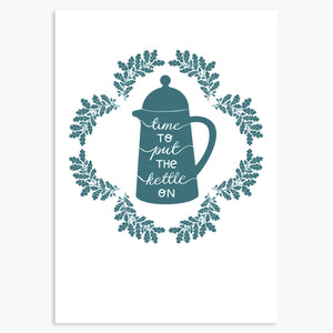 'Time To Put The Kettle On' - A6 CARD / GIFT SET