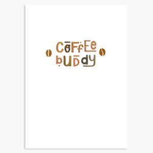 'Coffee Buddy' - A6 CARD / GIFT SET