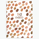 'Yay Coffee' - A6 CARD / GIFT SET