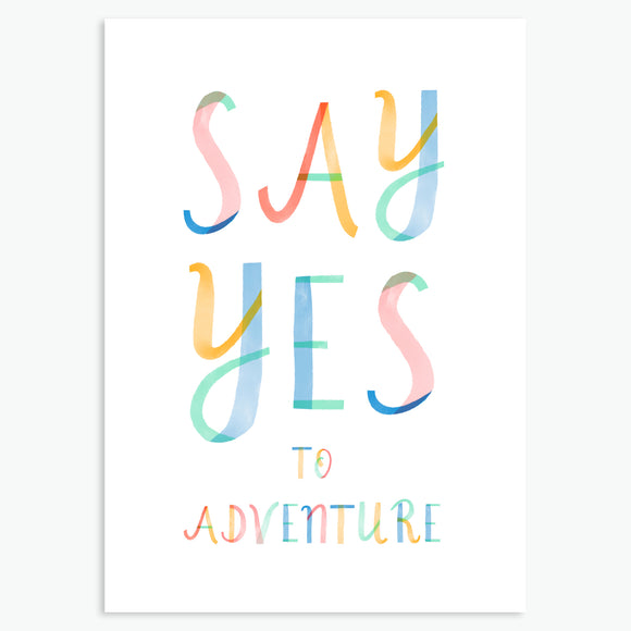 SAY YES TO ADVENTURE