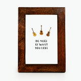 Whatever You Love - Print