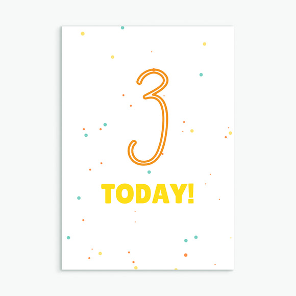 Three Today! Birthday Card