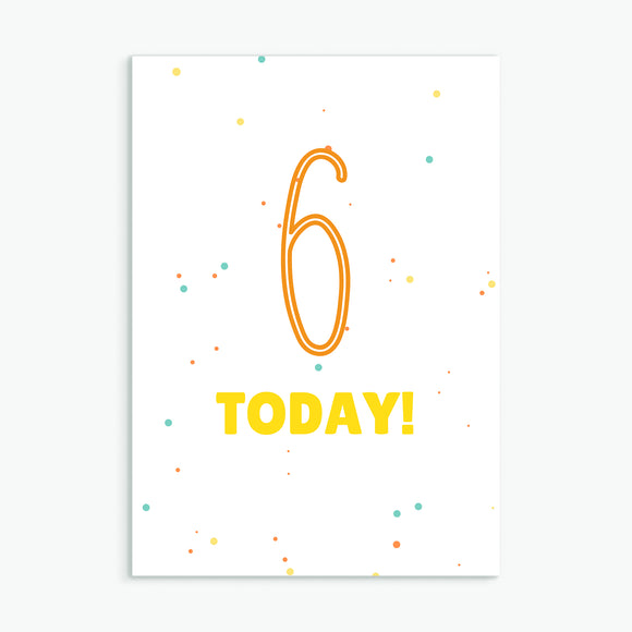 Six Today! Birthday Card