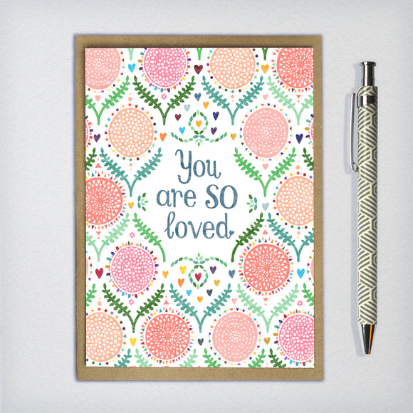 You Are So Loved Greeting Card