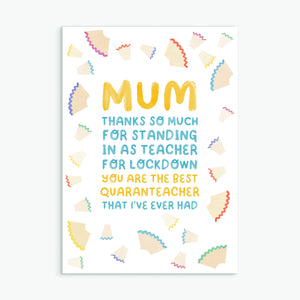 Mum - Quaranteacher - Greetings Card