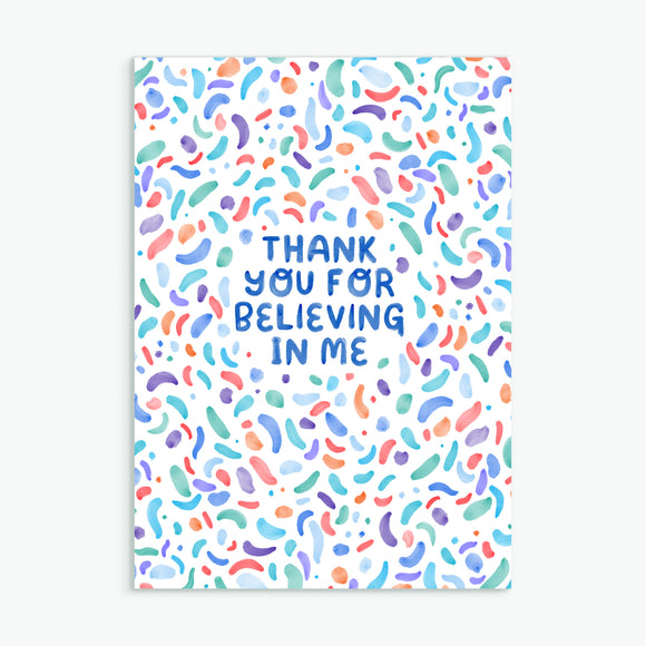 Believing In Me - Greetings Card