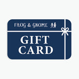 FROG & GNOME GIFT CARDS