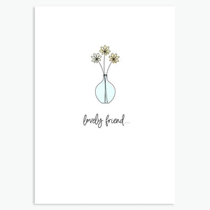 Lovely Friend - A6 Greetings Card