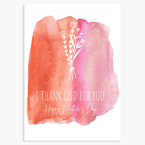 I thank God for you - Mother's Day Card